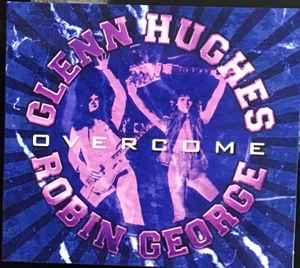Glenn Hughes, Robin George – Overcome (CD)