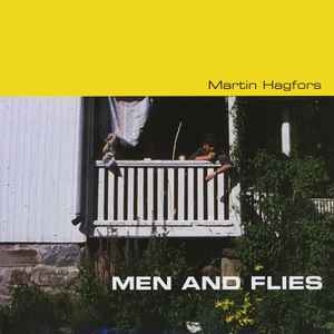 Martin Hagfors – Men And Flies (2xlp) 2009