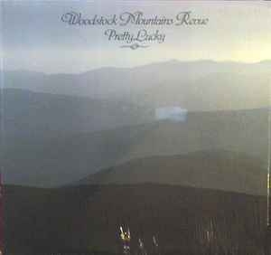 Woodstock Mountains Revue – Pretty Lucky (US78)