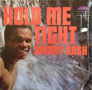 Johnny Nash – Hold Me Tight (us68)