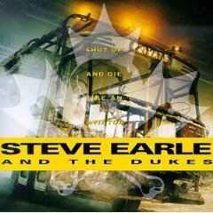 Steve Earle And The Dukes – Shut Up And Die Like An Aviator (CD)